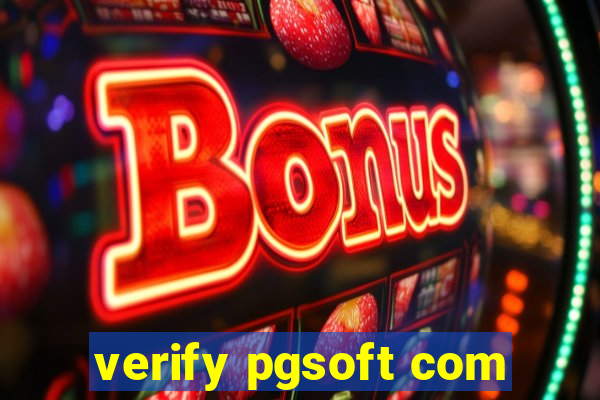 verify pgsoft com